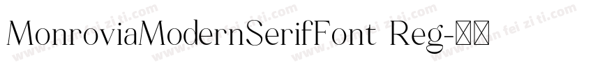 MonroviaModernSerifFont Reg字体转换
